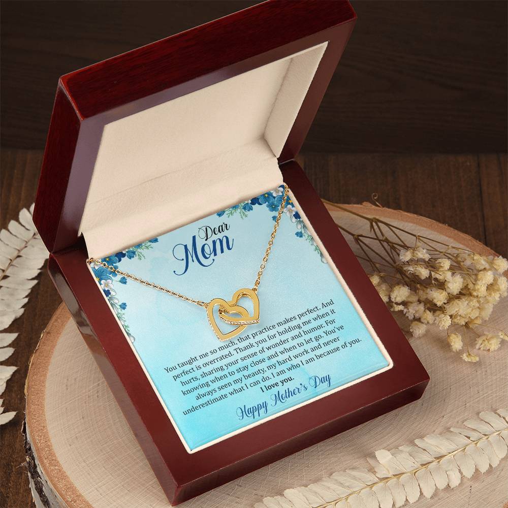 Dear Mom - I Am Who I Am Because Of You - Necklace Interlocking Hearts Necklace