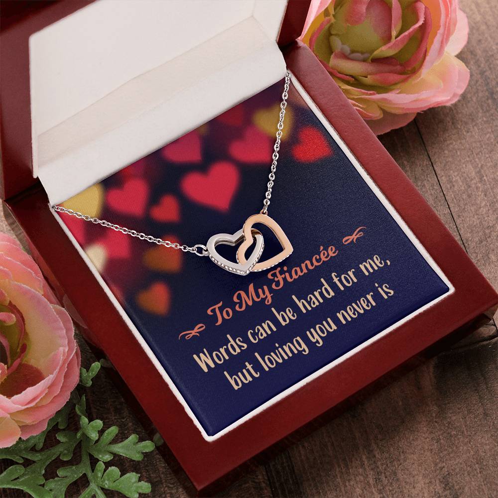 To My Fiancée - Words Can Be Hard For Me But Loving You Never Is - Interlocking Hearts Necklace