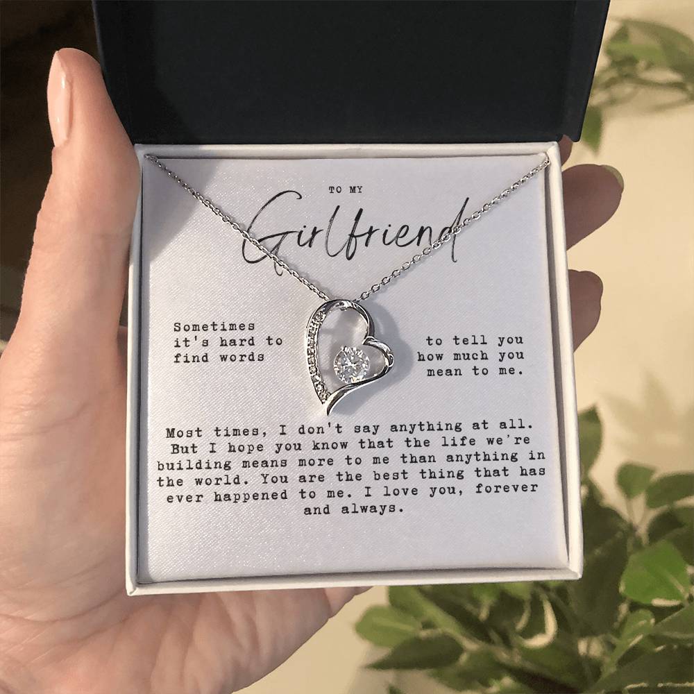 To My Girlfriend - Hard To Find Words, The Life We'Re Built Forever Love Necklace
