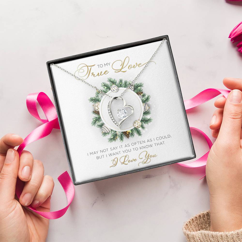 To My True Love – I Want You To Know That I Love You – Forever Love Necklace