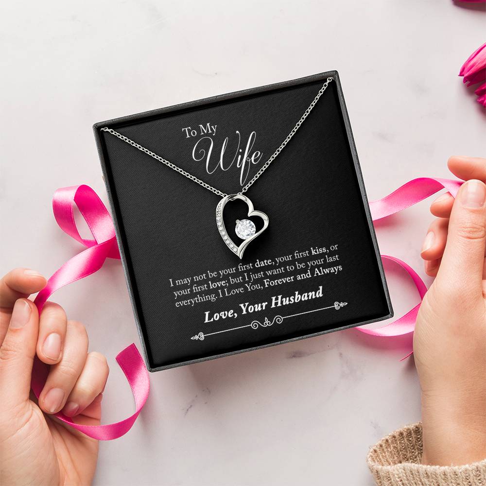 To My Wife - Your Last Everything - Necklace Forever Love Necklace
