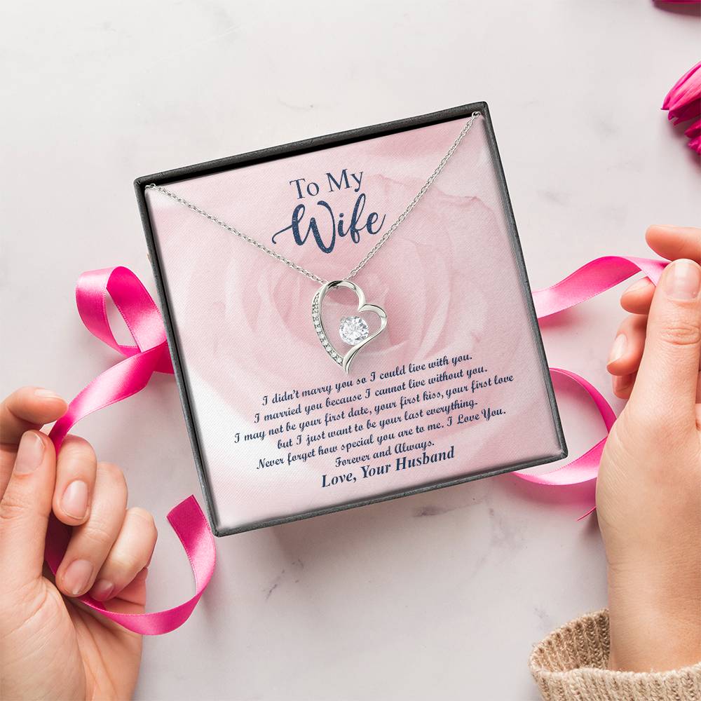To My Wife Never Forget How Special You Are To Me. I Love You. Forever And Always Forever Love Necklace