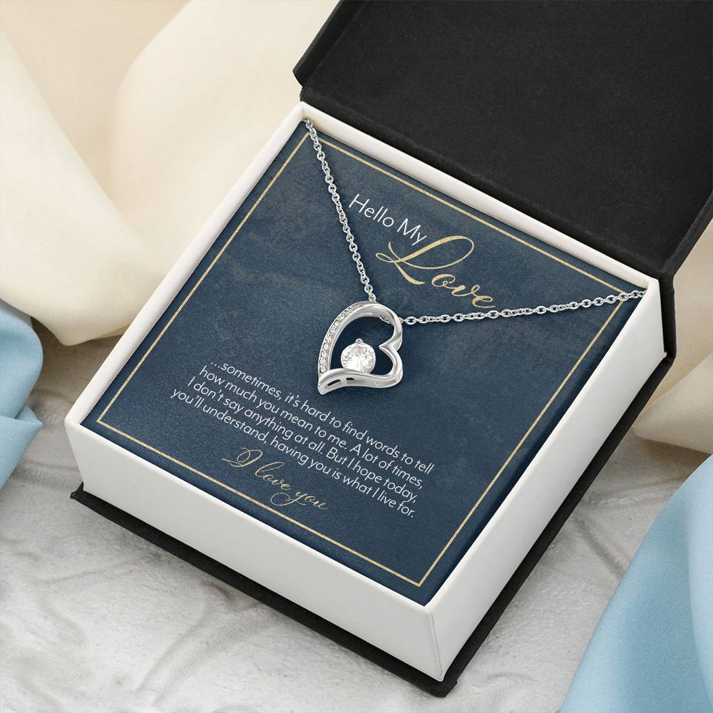 Hello My Love – Having You Is What I Live For – Necklace Forever Love Necklace