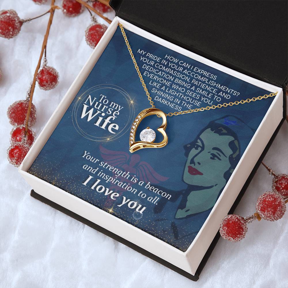 To My Nurse Wife Your Strength Is A Beacon And Inspiration To All Forever Love Necklace