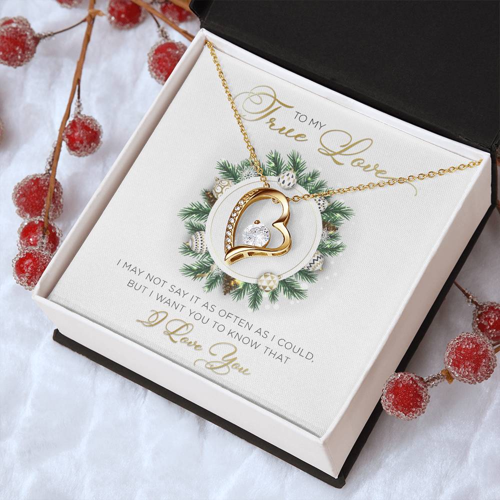 To My True Love – I Want You To Know That I Love You – Forever Love Necklace