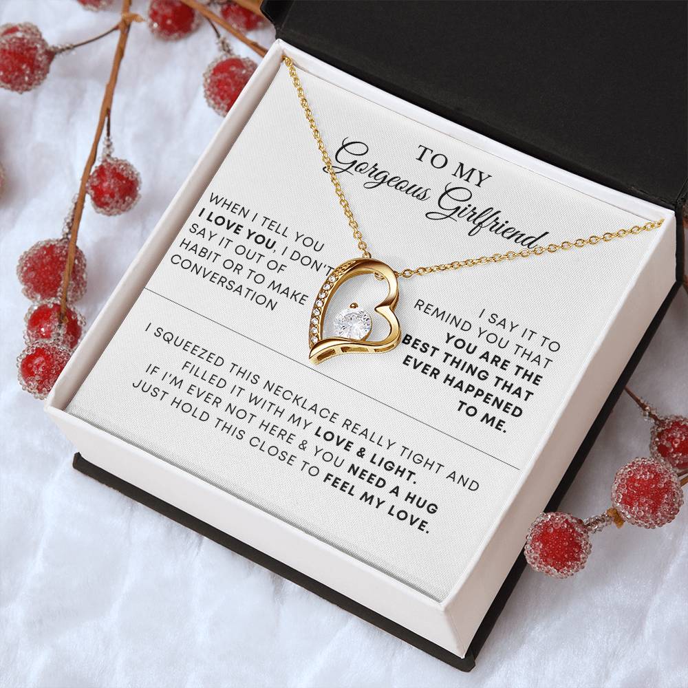 To My Gorgeous Girlfriend I Squeezed This Necklace Really Tight Forever Love Necklace