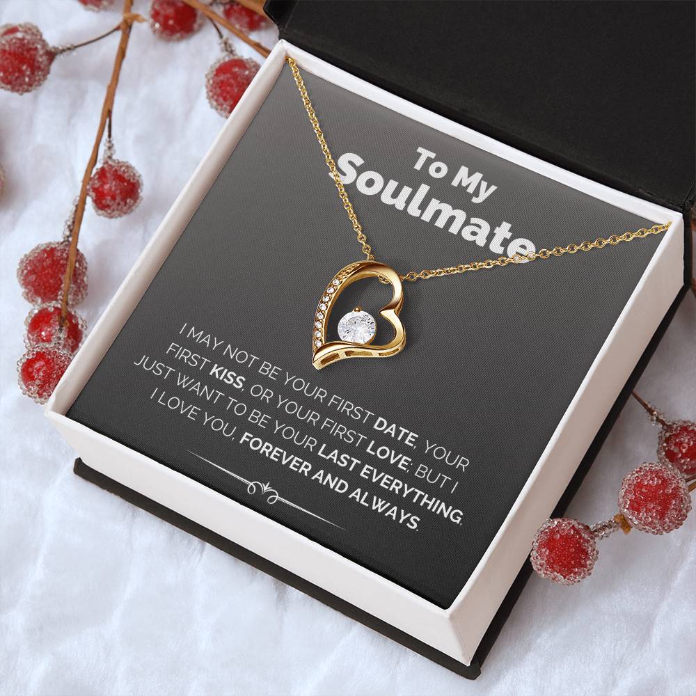 To My Soulmate  My Last Everything Necklace Forever Love Necklace