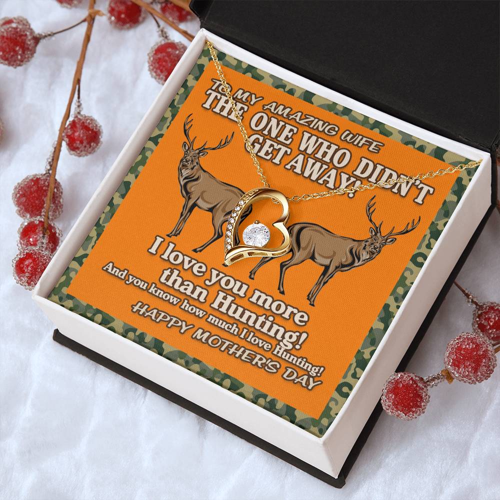 Hunting Lover Gifts The One Who Didn't Get Away! I Love You More Than Hunting Birthday Gift For Wife Gift For Wife Birthday Forever Love Necklace