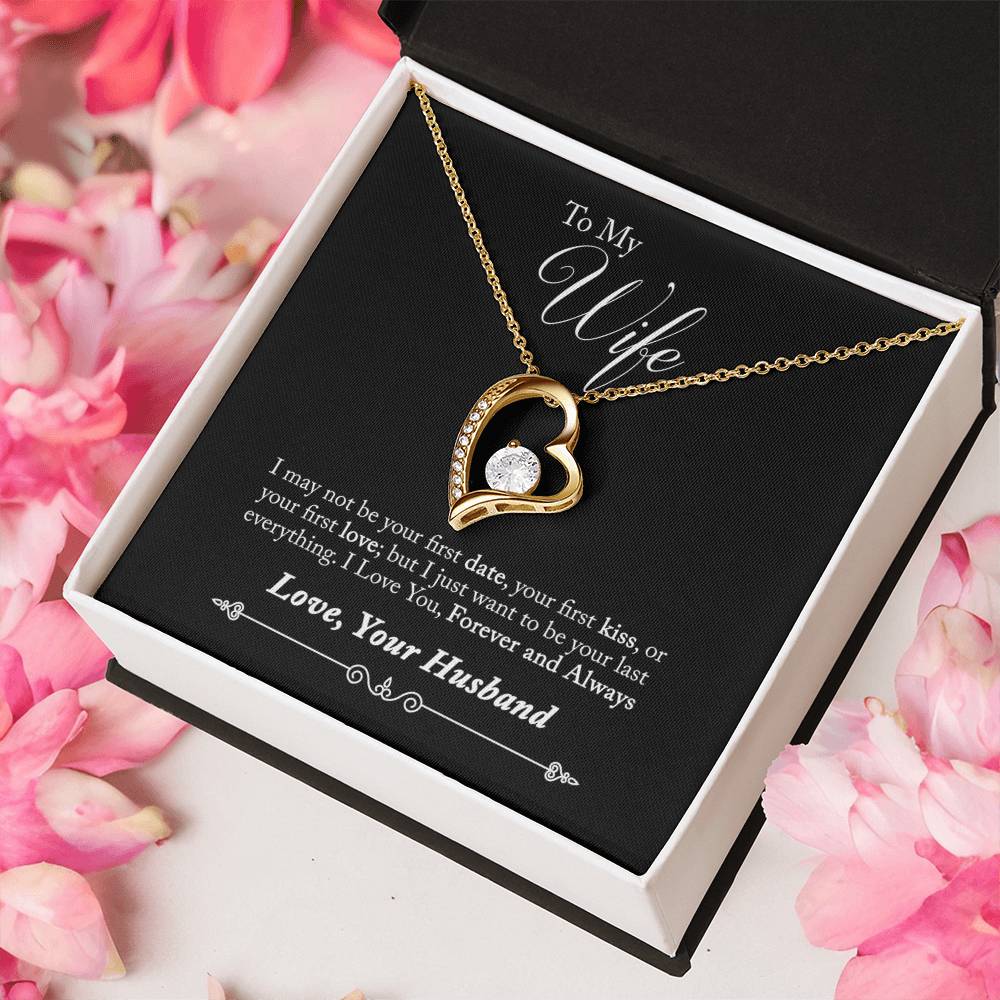 To My Wife - Your Last Everything - Necklace Forever Love Necklace