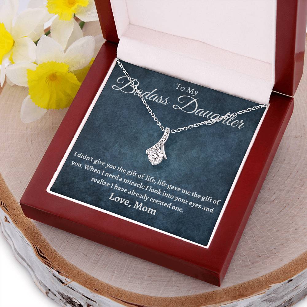 To My Badass Daughter - Life Gave Me The Gift Of You Alluring Beauty Necklace