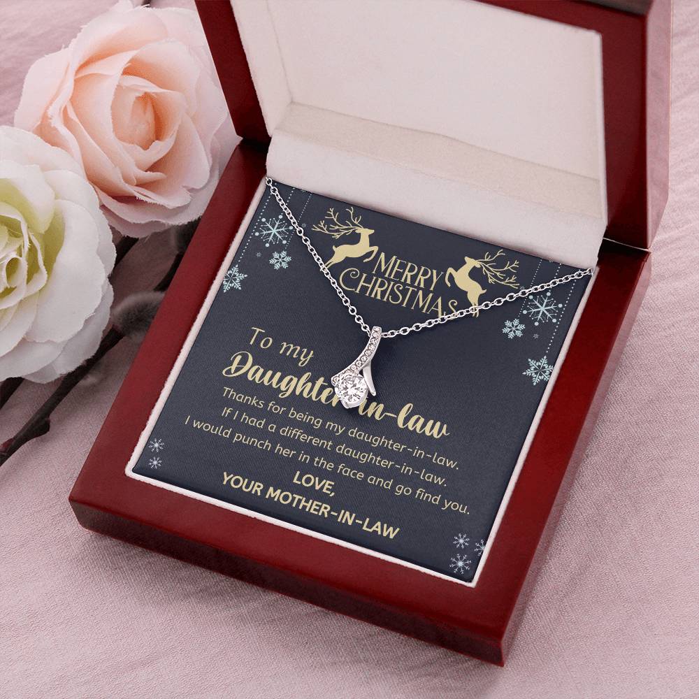 Christmas Gift To Daughter-In-Law - If I Had A Different Daughter-In-Law. I Would Punch Her In The Face And Go Find You Alluring Beauty Necklace