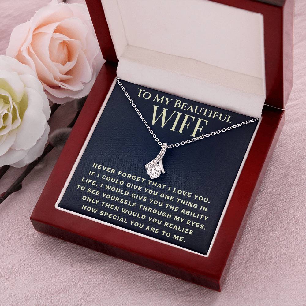 To My Beautiful Wife  One Thing  Necklace 4 Alluring Beauty Necklace