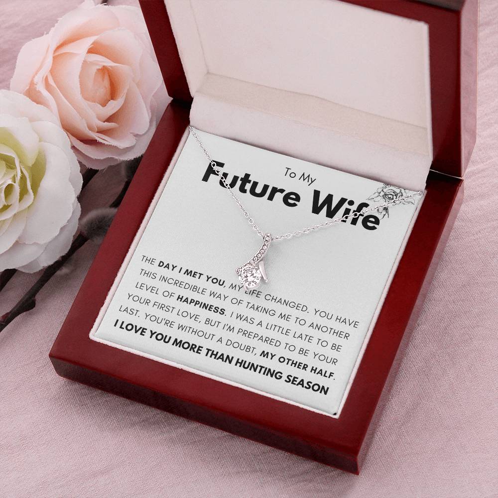 To My Future Wife My Other Half Necklace Alluring Beauty Necklace