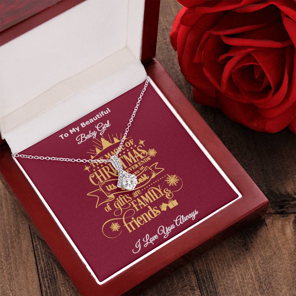 To My Beautiful Baby Girl The Magic Of Christmas Is Family And Friends Message Card Necklace I Love You Always Alluring Beauty Necklace