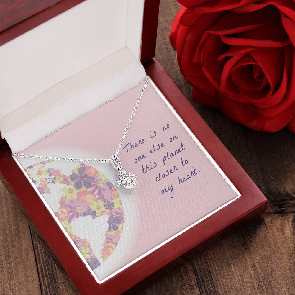 There Is No One Else On This Planet Closer To My Heart - Necklace 1 Alluring Beauty Necklace